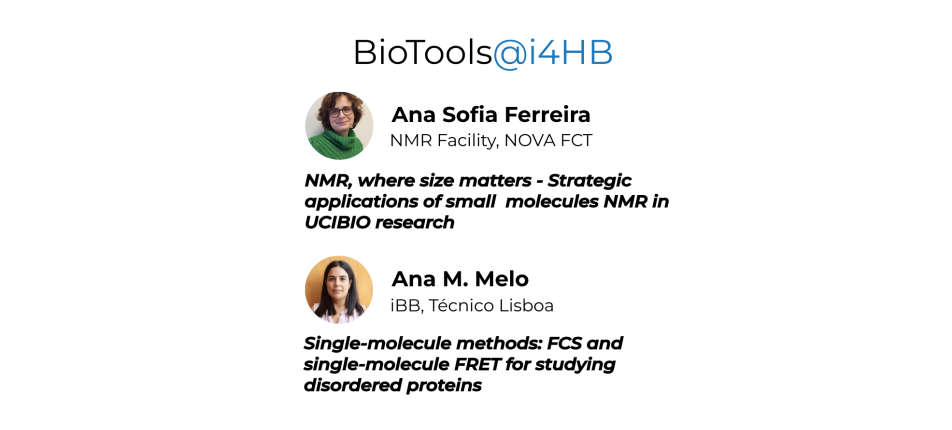BioTools@i4HB | Ana Ferreira | Ana Melo
